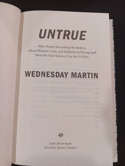 Untrue : Why Nearly Everything We Believe about Women, Lust, and Infidelity...